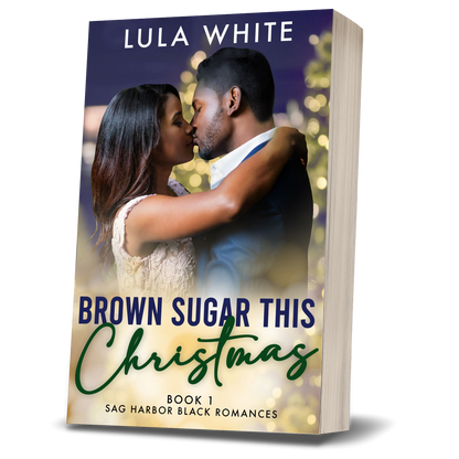 Brown Sugar This Christmas: Book 1 of Sag Harbor Black Romances