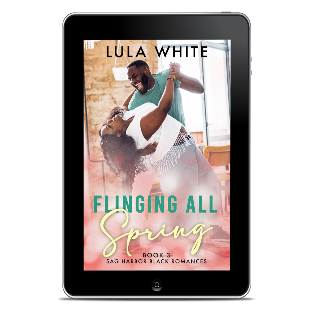 Flinging All Spring: Book 3 of Sag Harbor Black Romances