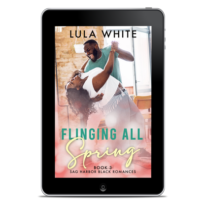 Flinging All Spring: Book 3 of Sag Harbor Black Romances