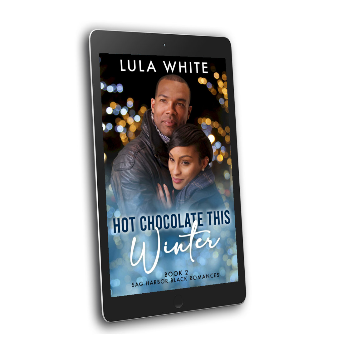 Hot Chocolate This Winter: Book 2 of Sag Harbor Black Romances