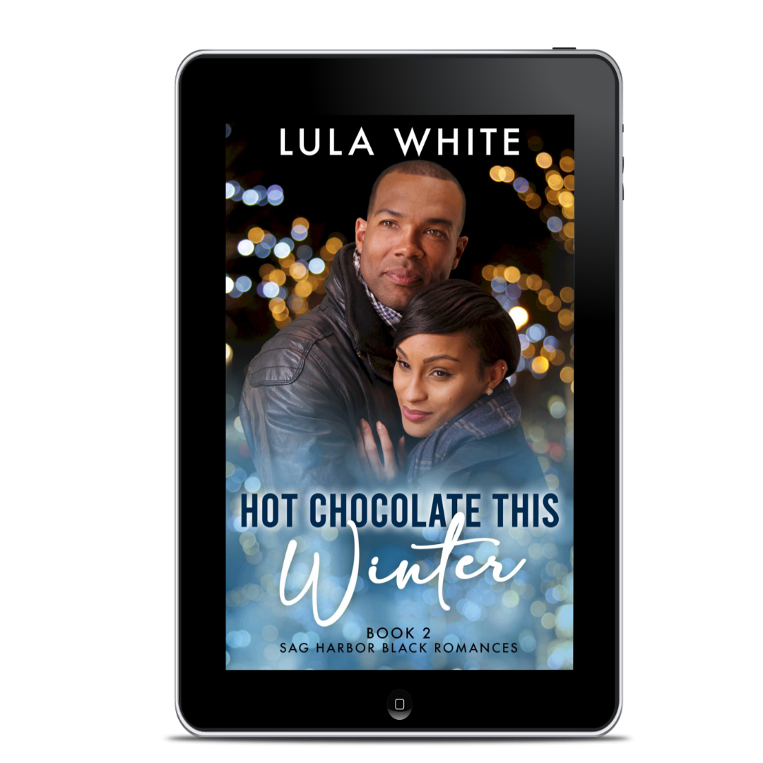 Hot Chocolate This Winter: Book 2 of Sag Harbor Black Romances Paperback