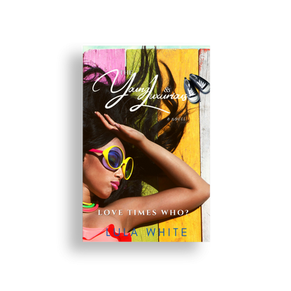 Love Times Who: Book 2 of The Young & Luxurious E-book