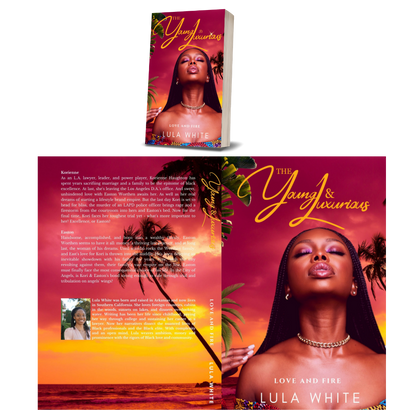 Love and Fire: Book 1 of The Young & Luxurious E-Book